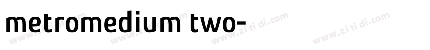 metromedium two字体转换